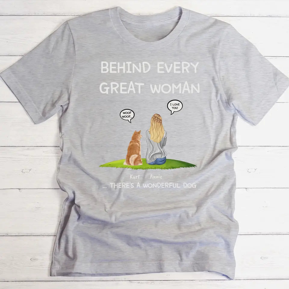 Behind every woman - Personalised T-Shirt