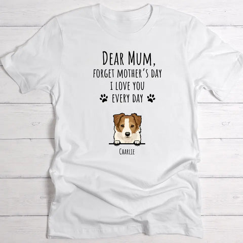 Forget Mother's Day - Personalised T-Shirt - Featured Image