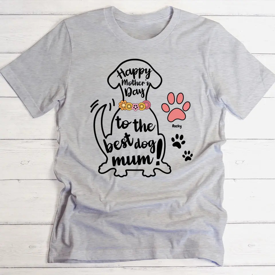 Best Dog Mum - Personalised T-Shirt