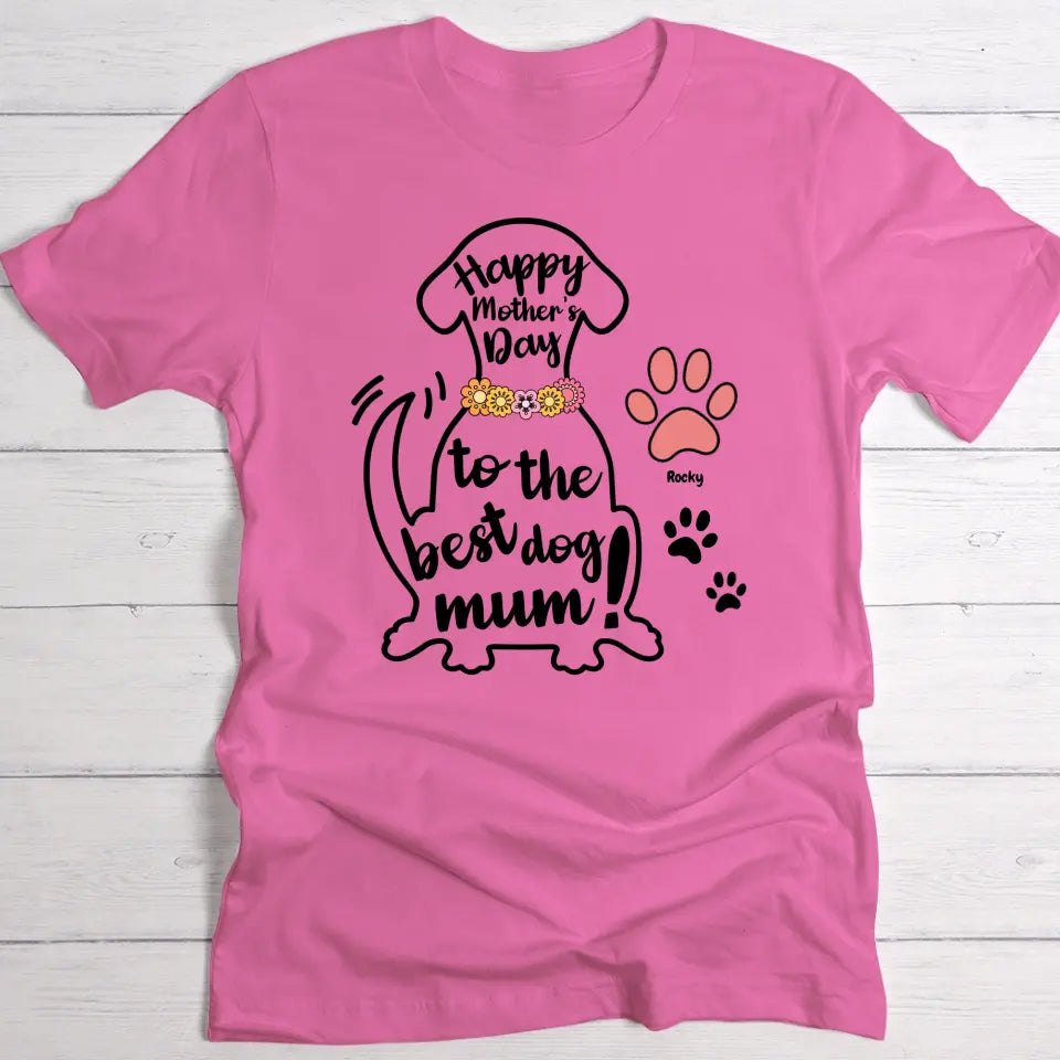 Best Dog Mum - Personalised T-shirt
