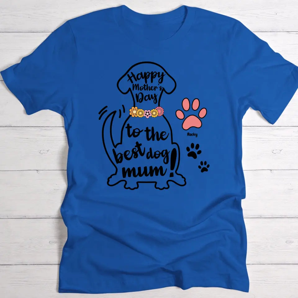 Best Dog Mum - Personalised T-Shirt