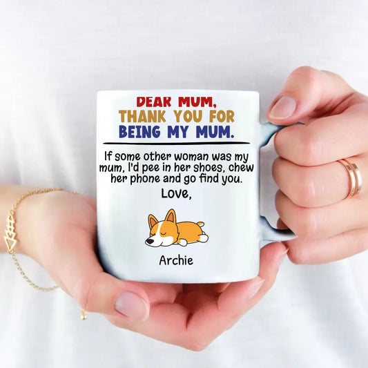 Thank you for being my mum - Personalised Mug