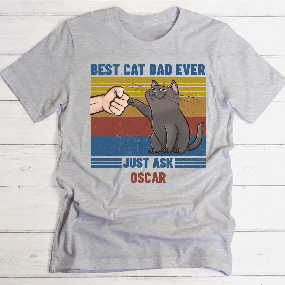 Best cat dad ever - Personalised T-Shirt