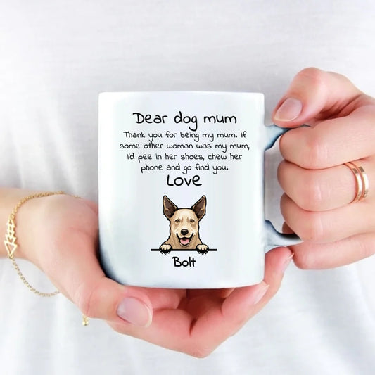 Dear dog mum - Personalised Mug