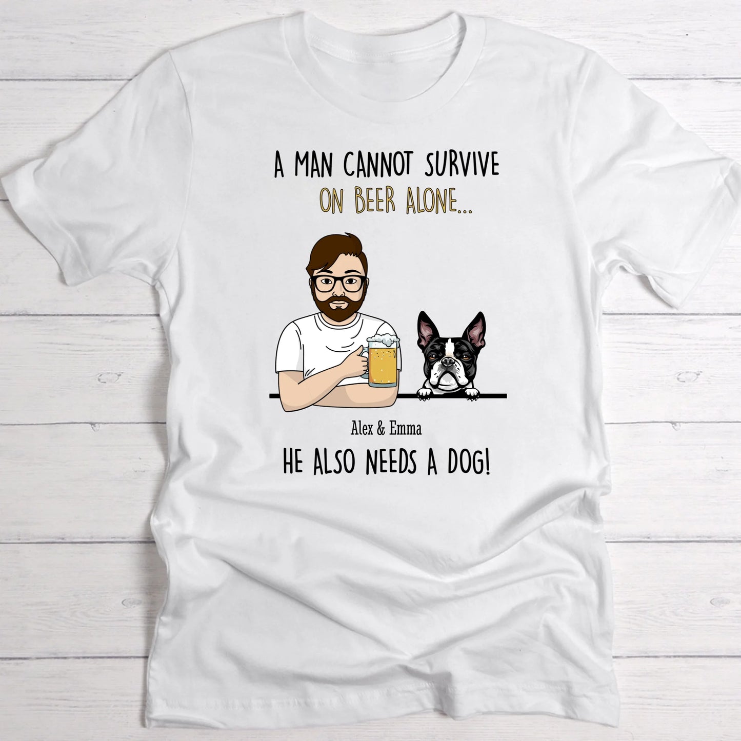 A beer and a dog - Personalised T-shirt