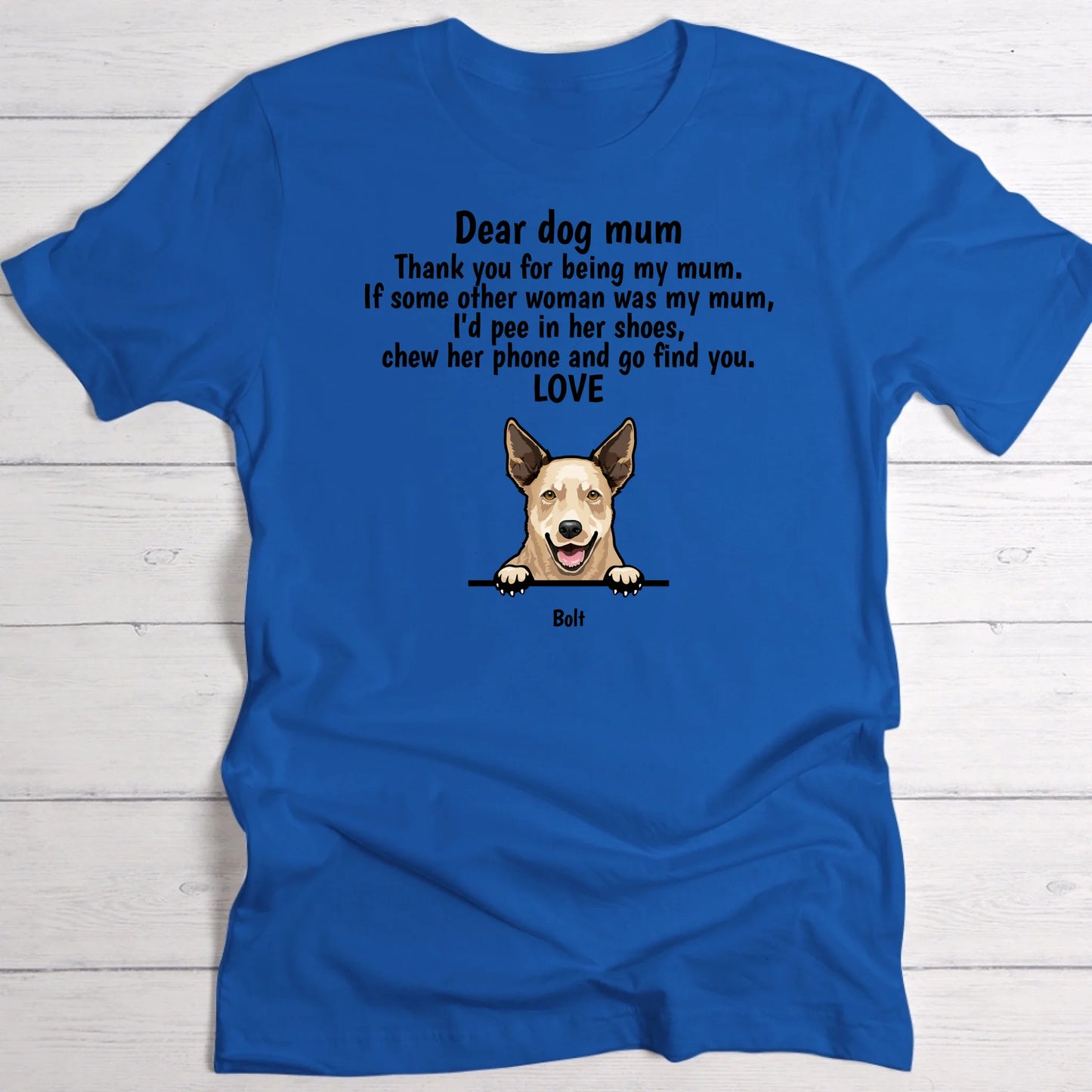 Dear dog mum - Personalised T-Shirt