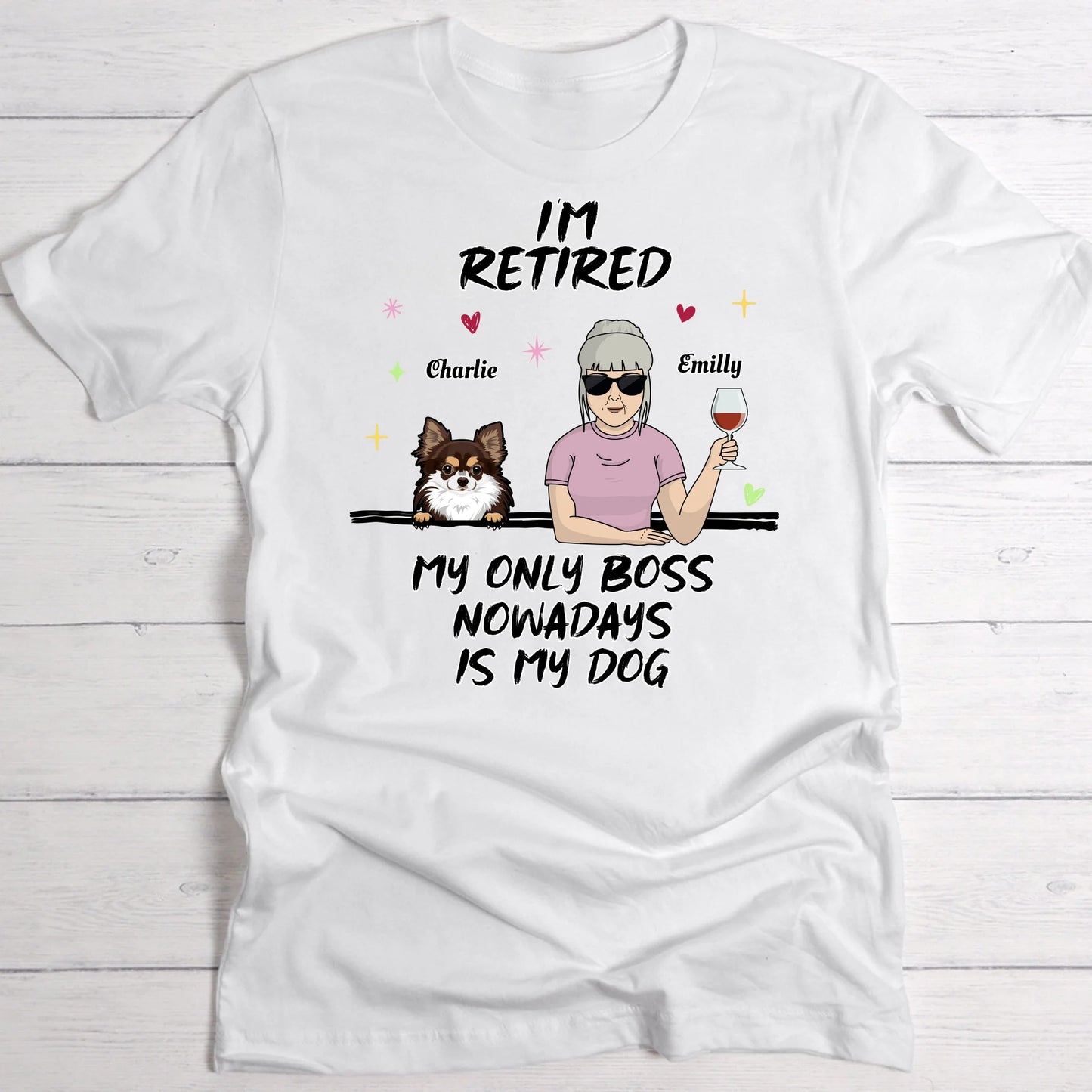I'm retired - Personalised T-Shirt
