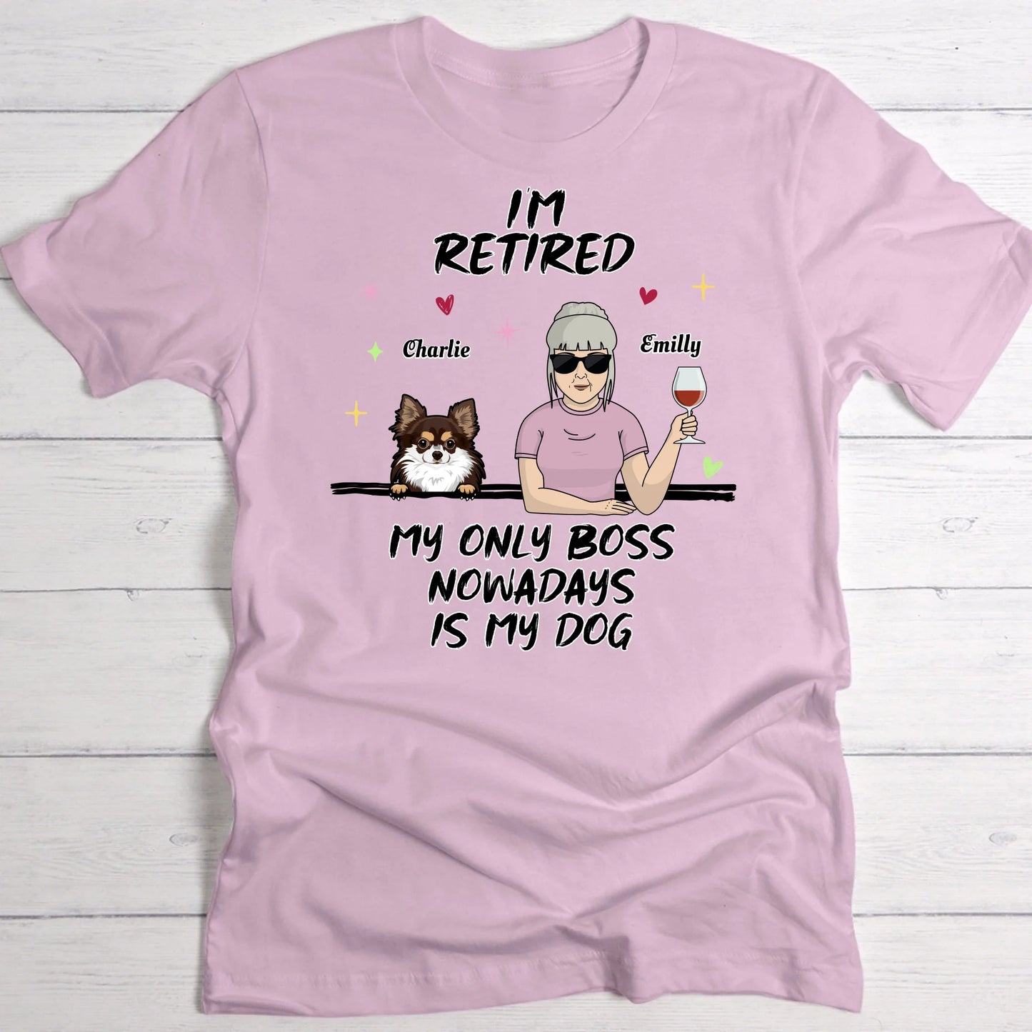 I'm retired - Personalised T-Shirt