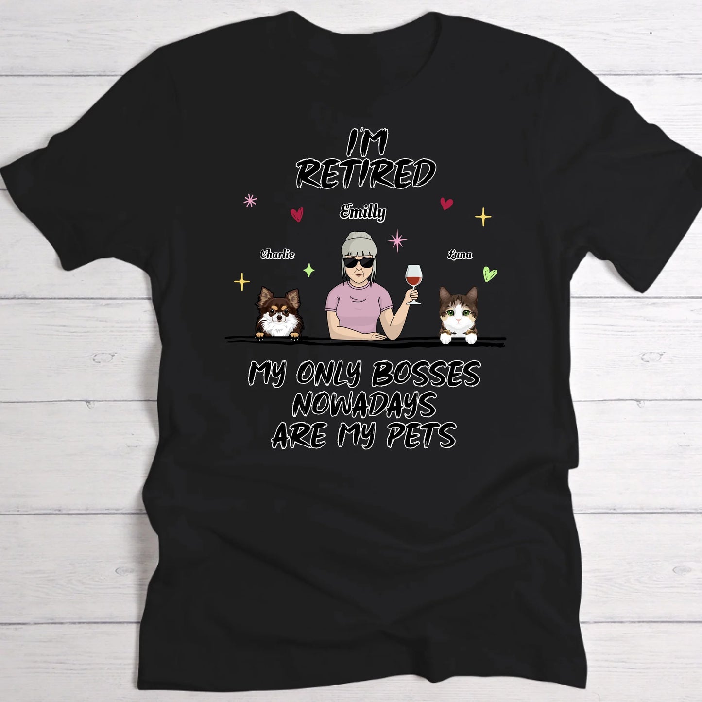 I'm retired - Personalised T-Shirt