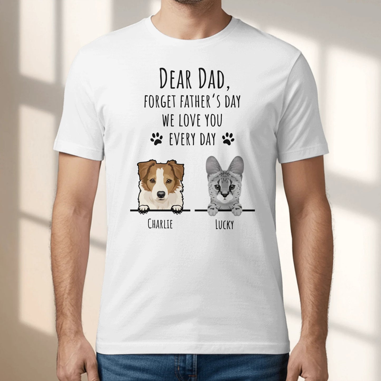 Forget Father's Day - Personalised T-Shirt