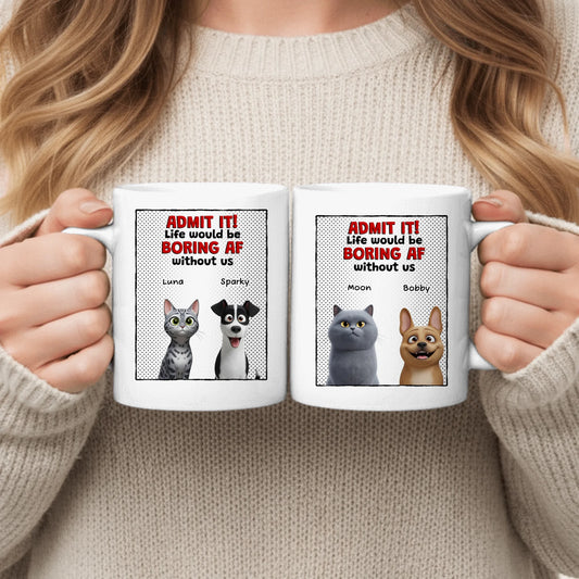 Admit it! - Personalised Mug