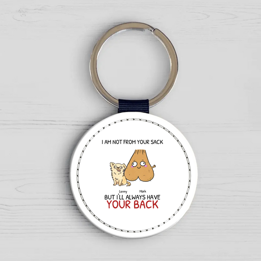 Not from your sack - Personalised Keychain
